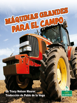 cover image of Máquinas grandes para el campo